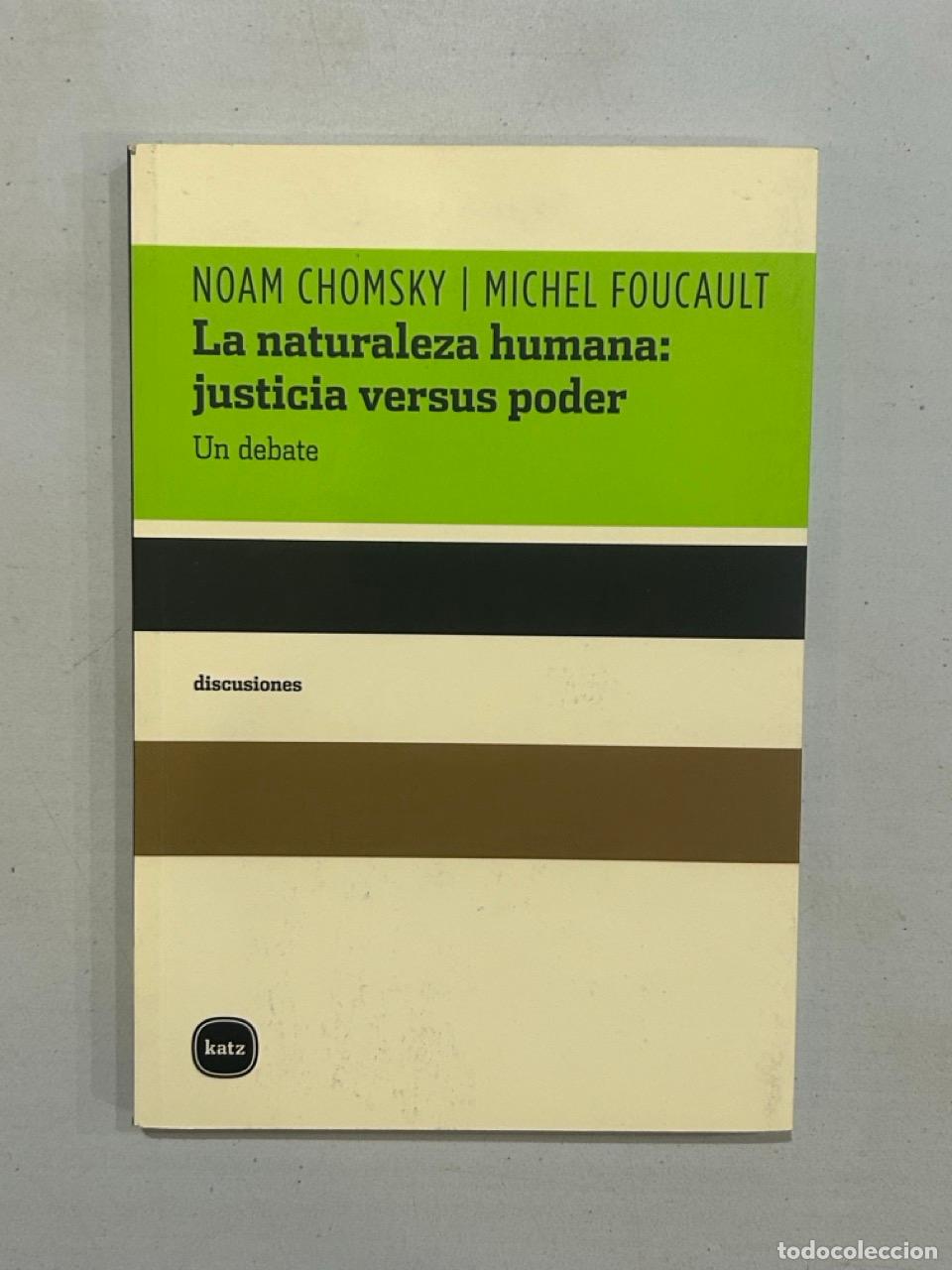 Libros: Noam Chomsky / Michel Foucault - La naturaleza humana: justicia versus poder