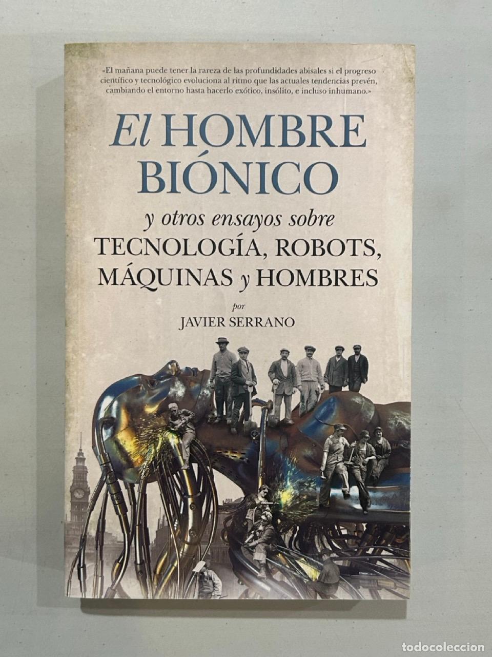 Libros: Javier Serrano - El hombre bi&oacute;nico