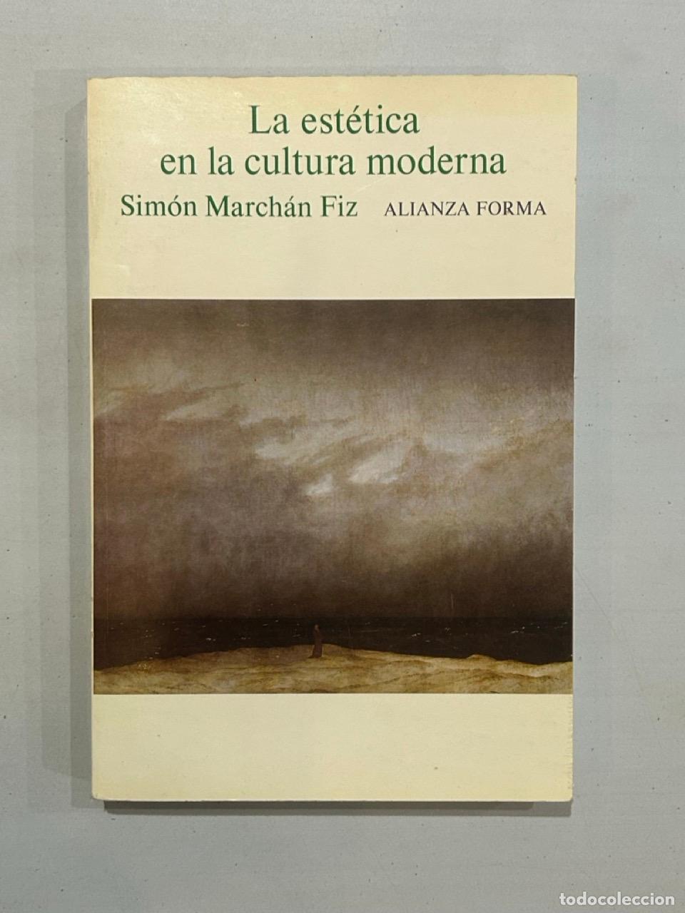 Libros: Sim&oacute;n March&aacute;n Fiz - La est&eacute;tica en la cultura moderna
