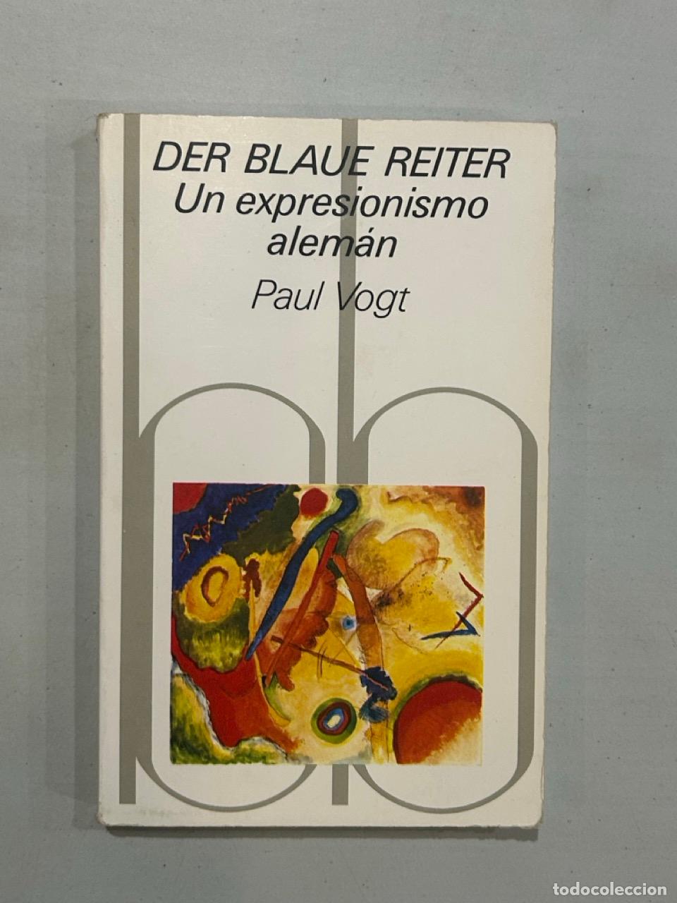 Libros: Paul Vogt - Der blaue Reiter. Un expresionismo alem&aacute;n