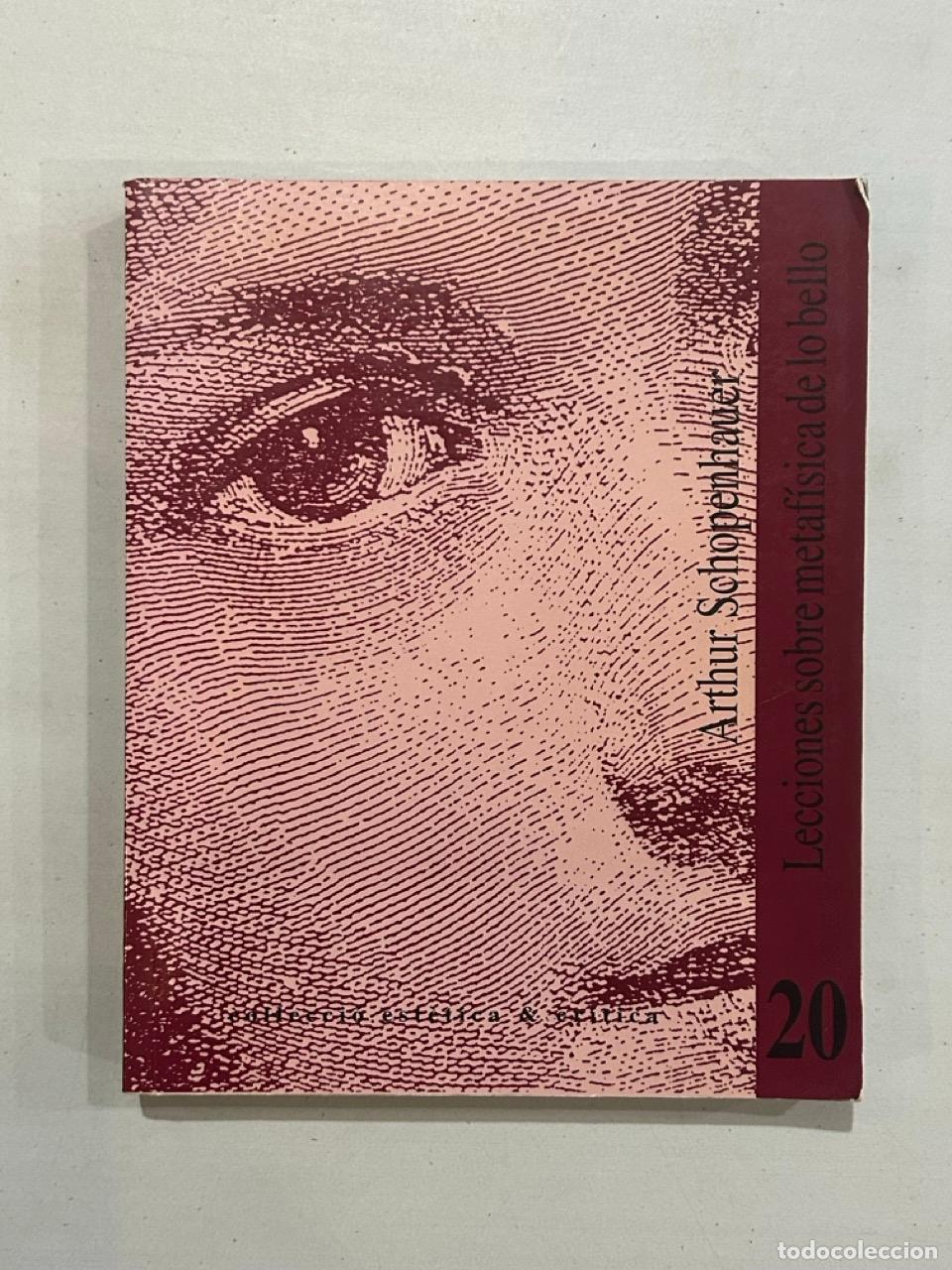 Libros: Arthur Schopenhauer - Lecciones sobre metaf&iacute;sica de lo bello