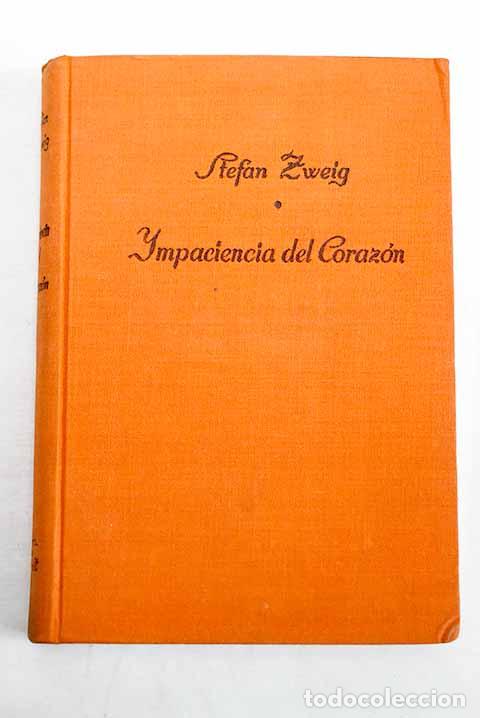 Libros: Impaciencia del coraz&oacute;n.- Zweig, Stefan