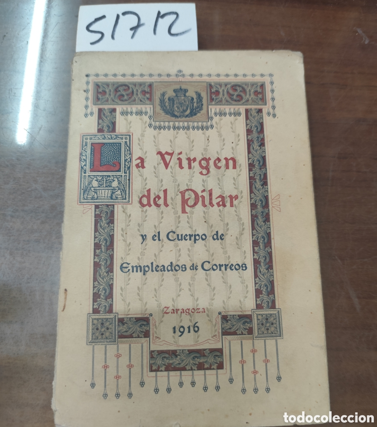 Libros: LA VIRGEN DEL PILAR Y EL CUERPO DE EMPLEADOS DE CORREOS. A&ntilde;o 1916 - BERJON,Antonio