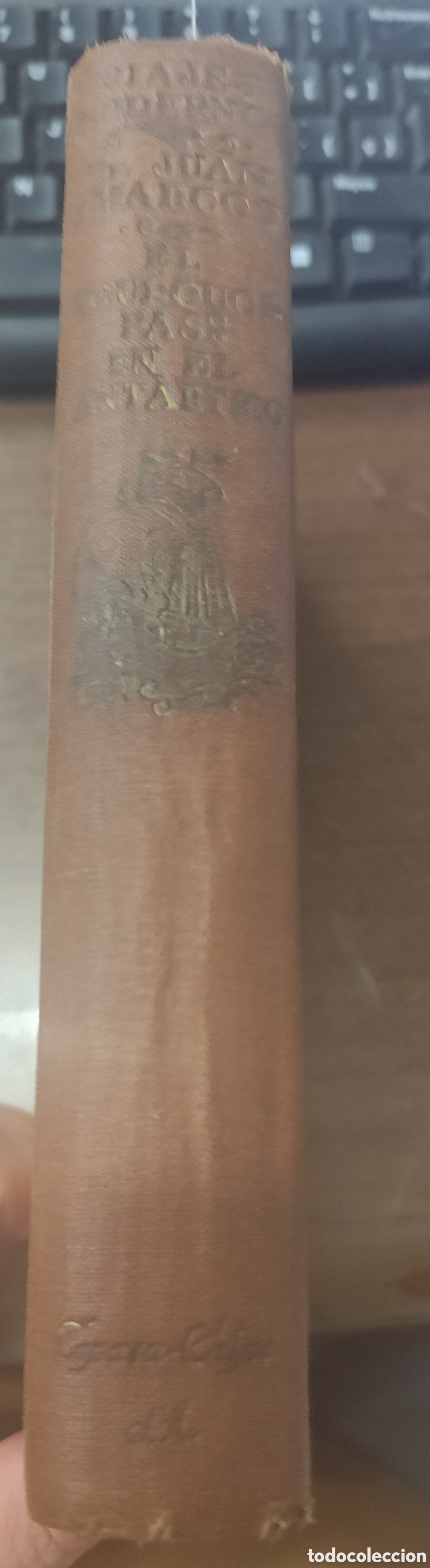 Libros: EL PORQUOI PAS EN EL ANTARTICO. Diario de la expedici&oacute;n al Polo Sur en 1908-1910 - CHARCOT,Juan