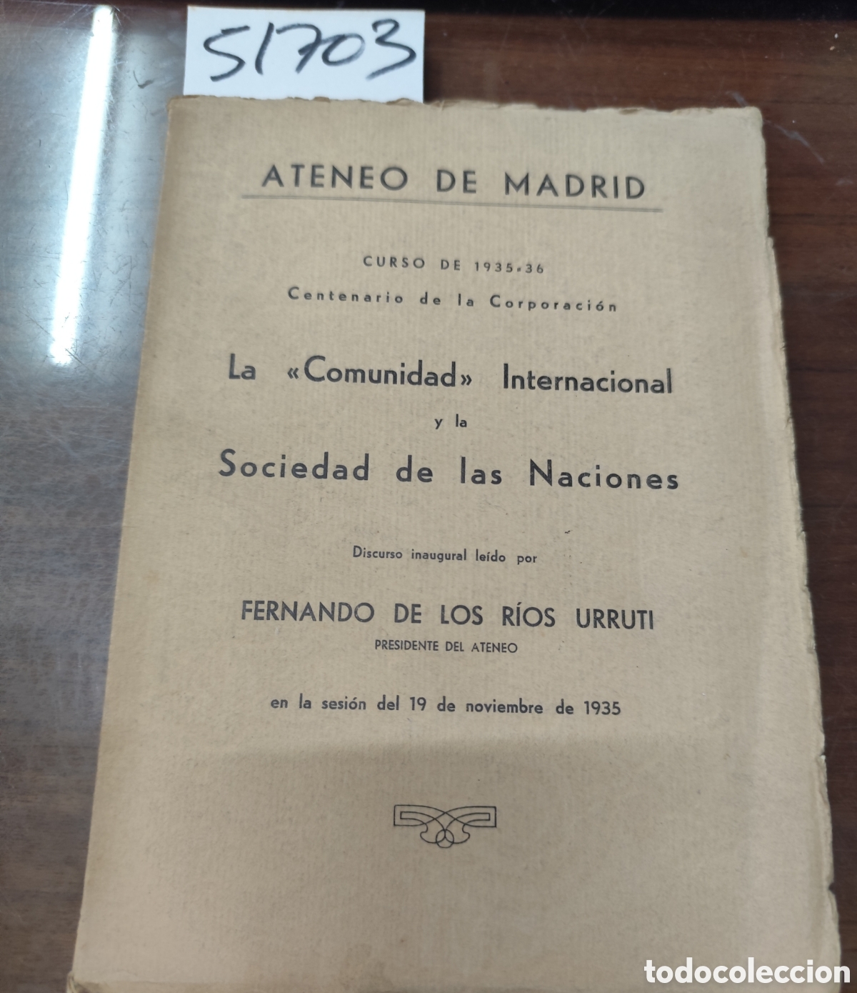 Libros: LA COMUNIDAD INTERNACIONAL Y LA SOCIEDAD DE LAS NACIONES. Ateneo de Madrid. II republica. 1&ordf; Edici&oacute;n