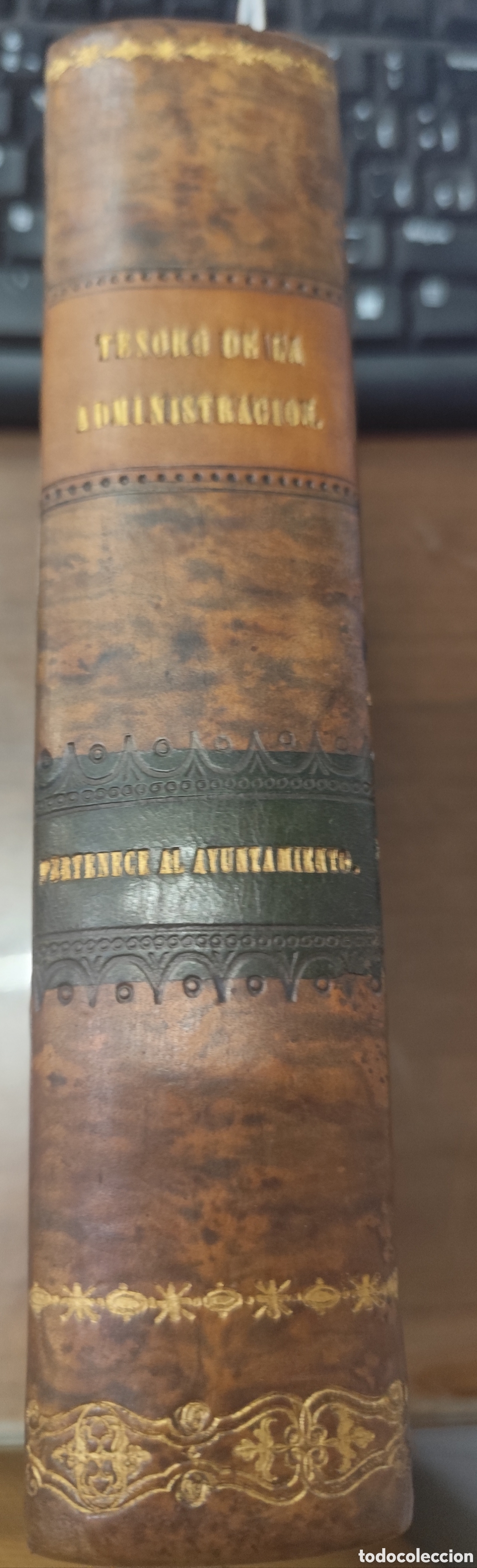 Libros: TESORO DE LA ADMINISTRACION MUNICIPAL Y PROVINCIAL O MANUAL DE ORGANIZACION Y ATRIBUCIONES. A&ntilde;o 1869