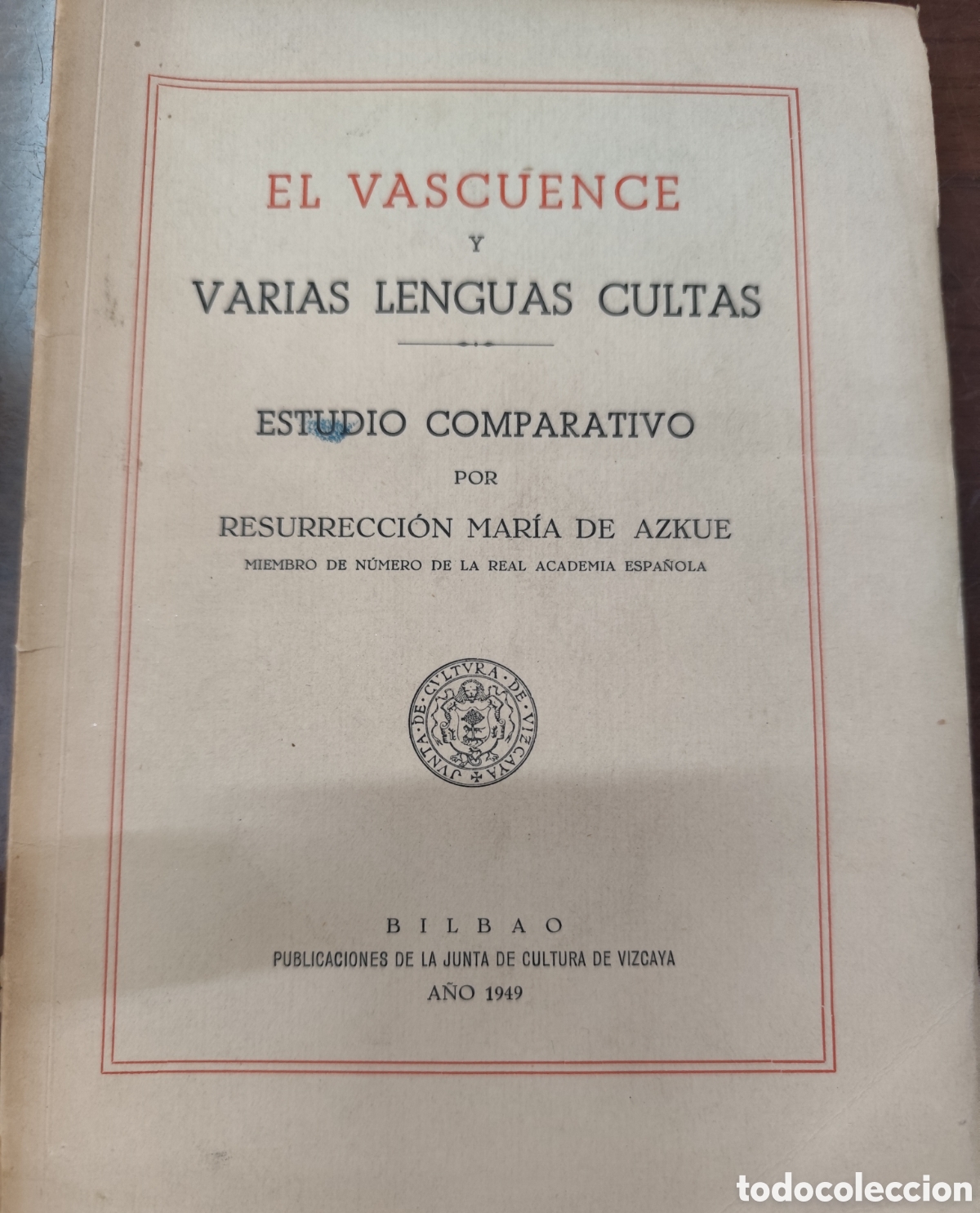 Libros: EL VASCUENCE Y VARIAS LENGUAS CULTAS. Estudio comparativo. A&ntilde;o 1949 - AZKUE,Resurrecci&oacute;n Mar&iacute;a de