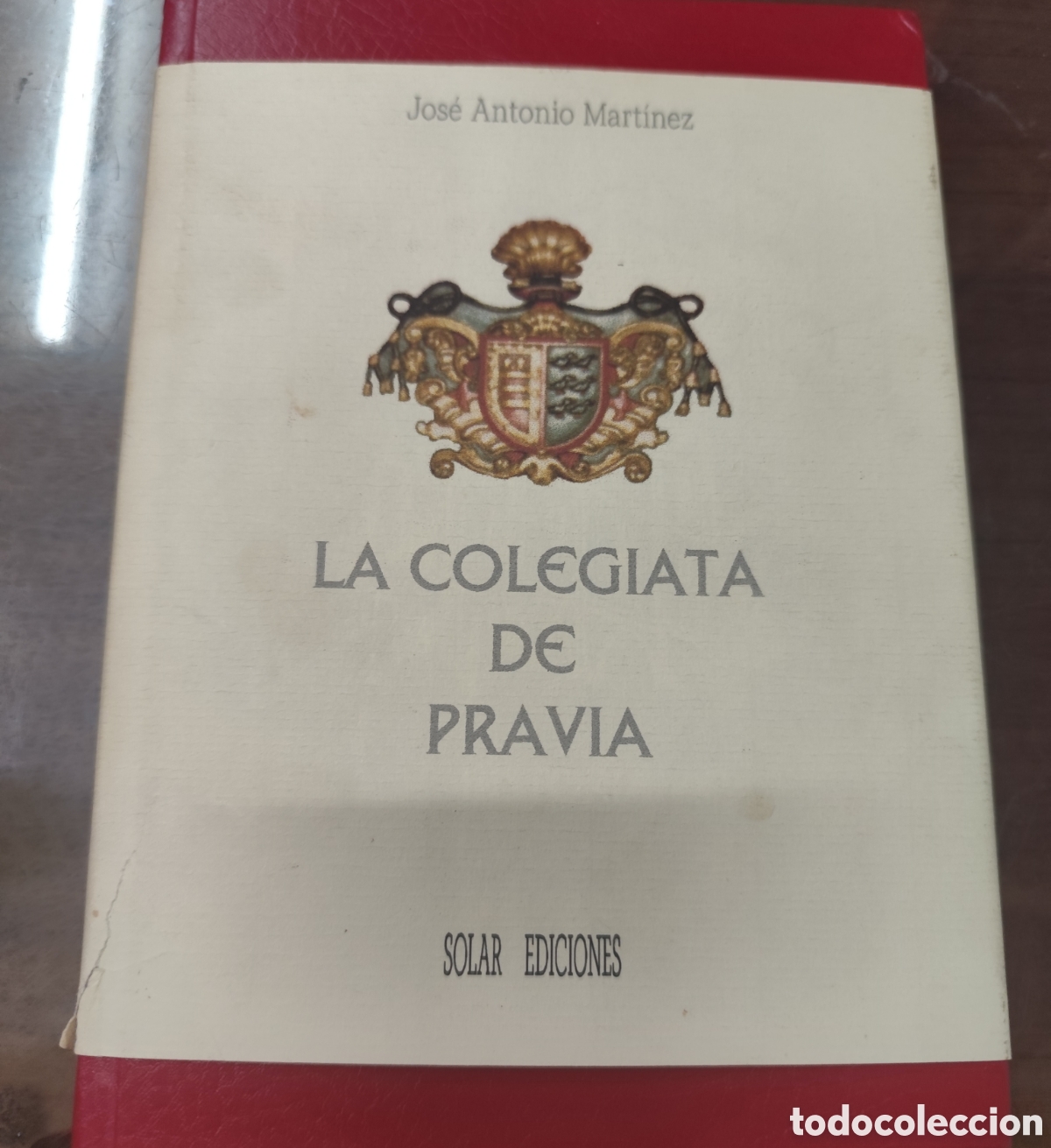 Libros: LA COLEGIATA DE PRAVIA. Asturias - MARTINEZ,Jos&eacute; Antonio
