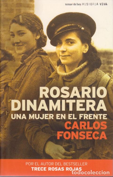 Libri di seconda mano: ROSARIO DINAMITERA UNA MUJER EN EL FRENTE - CARLOS FONSECA