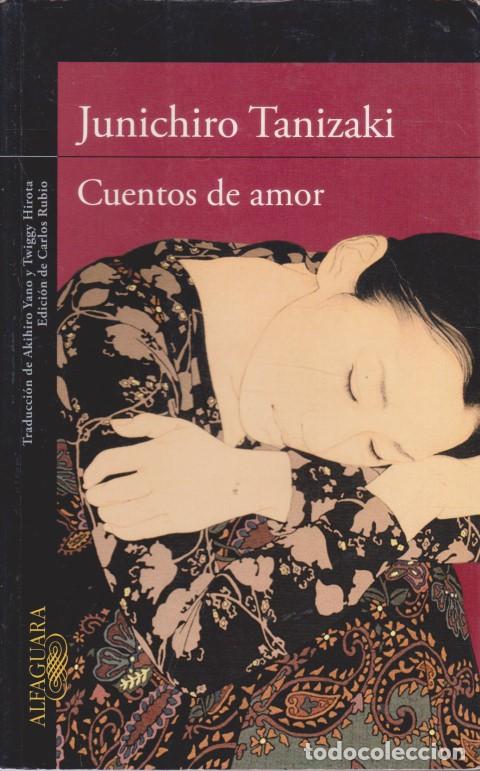 Libros: CUENTOS DE AMOR - JUNICHIRO TANIZAKI - Foto 1