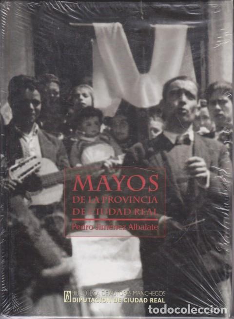 books: MAYOS DE LA PROVINCIA DE CIUDAD REAL - PEDRO JIM&Eacute;NEZ ALBALATE