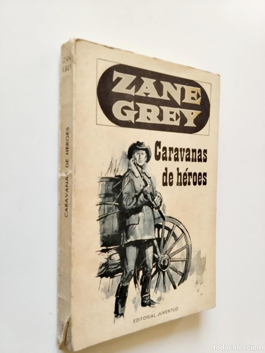 books: Zane Grey - Caravanas de h&eacute;roes