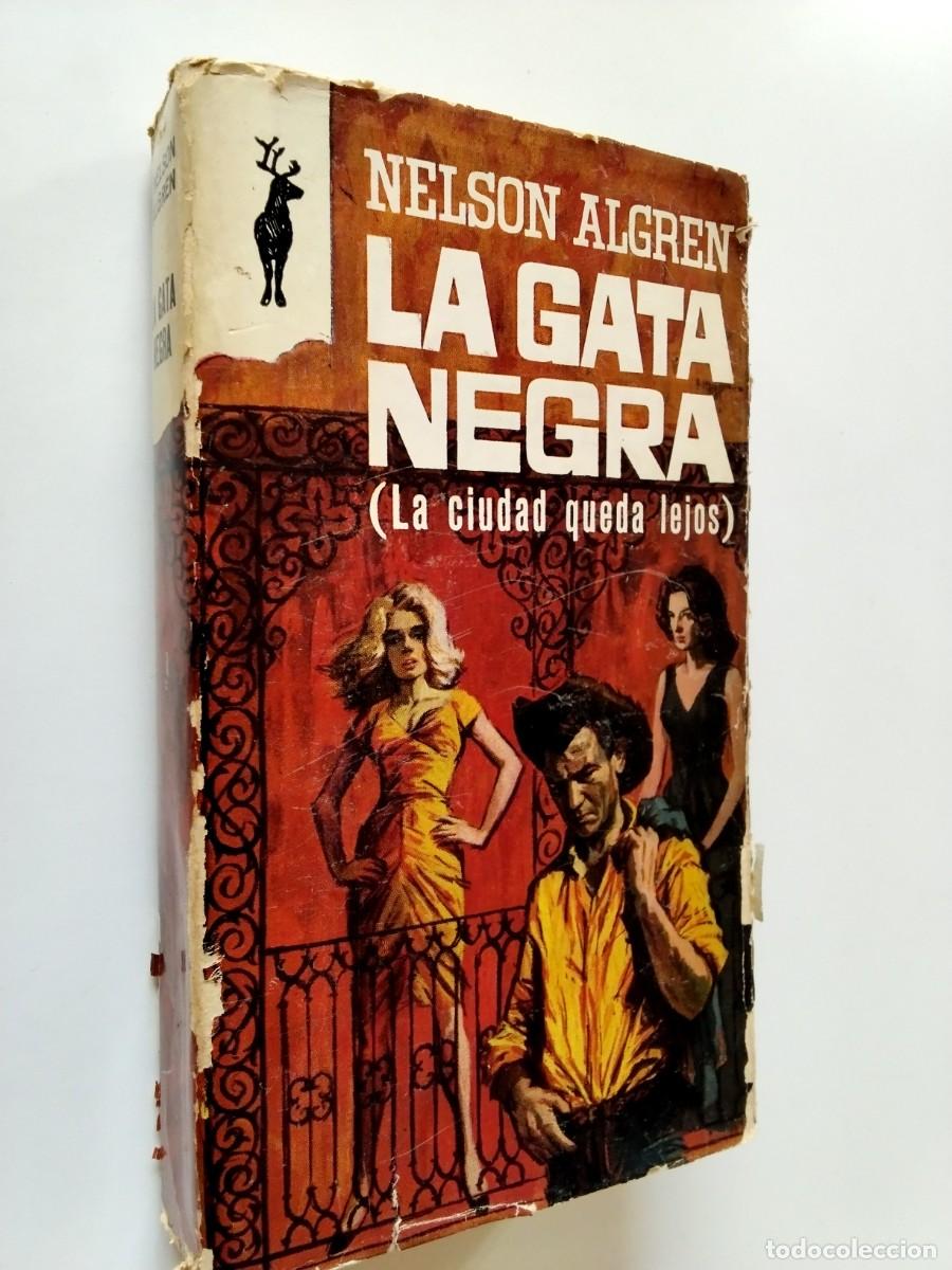 books: Nelson Algren - La gata negra (La ciudad queda lejos)