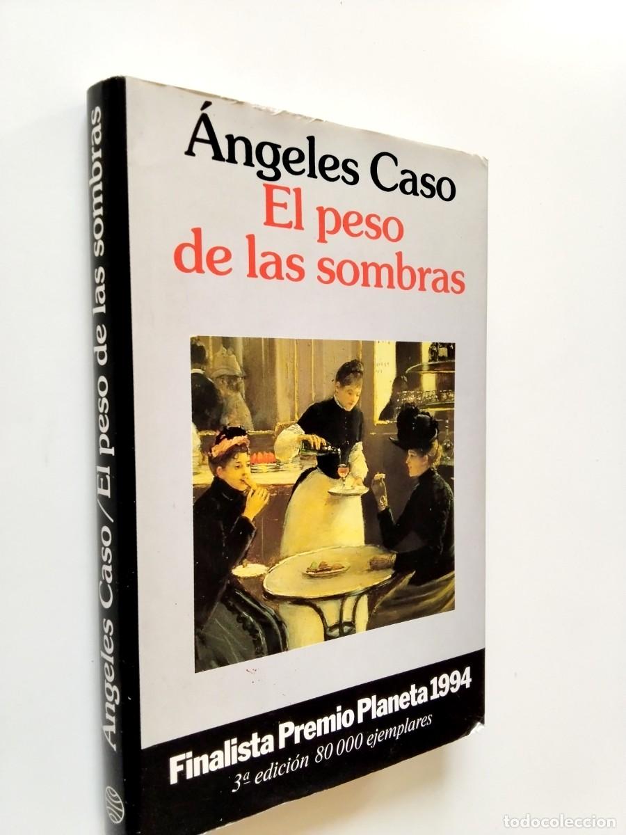 Libros: &Aacute;ngeles Caso - El peso de las sombras
