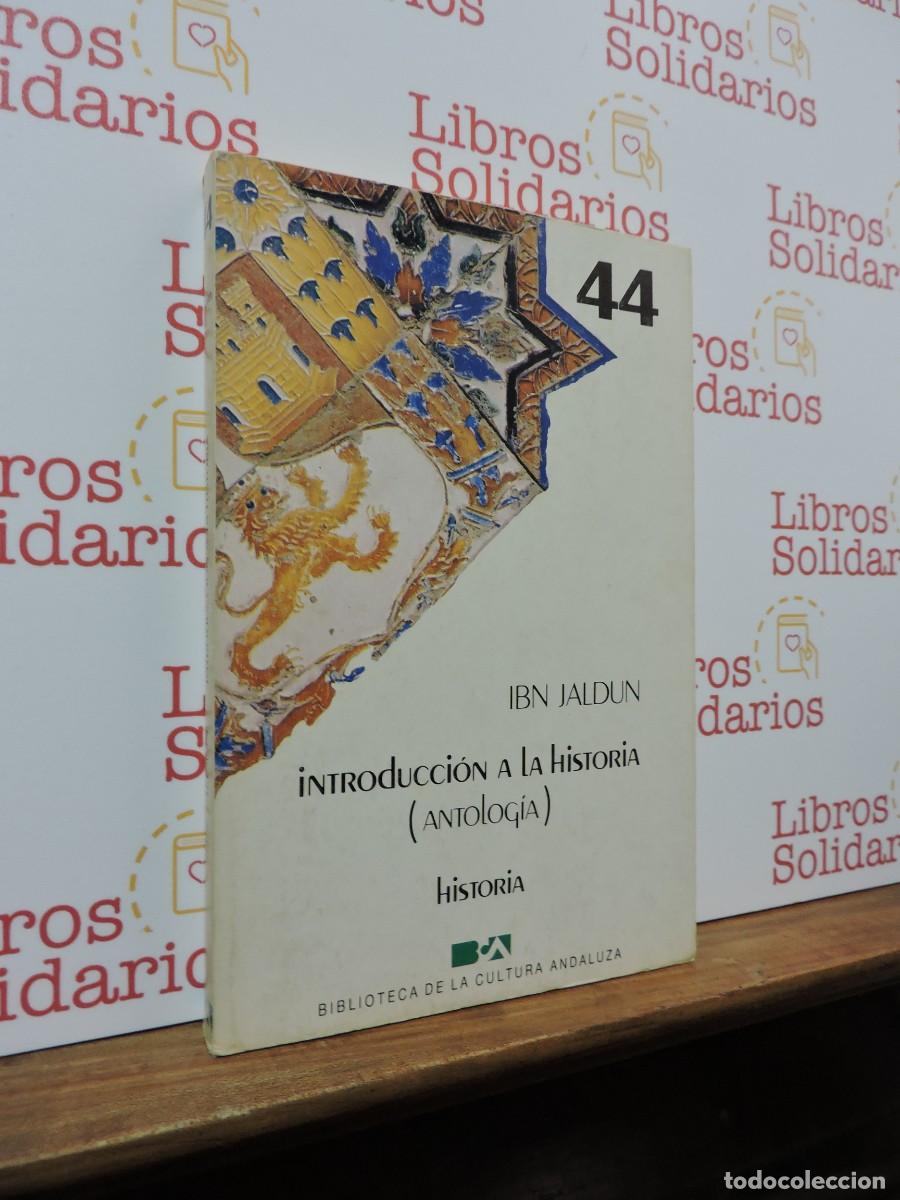 Libros: Introducci&oacute;n a la historia. JALDUN, Ibn. Biblioteca de la cultura andaluza. 1985