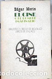 Libros: El cine o el hombre imaginario - Morin, Edgar