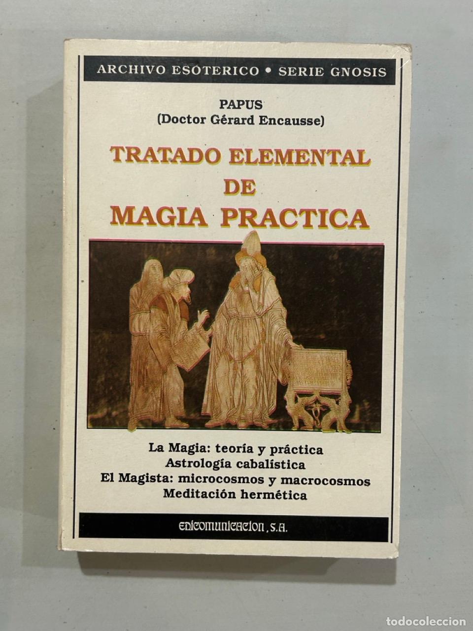 Libros: Papus - Tratado elemental de magia pr&aacute;ctica - Foto 1