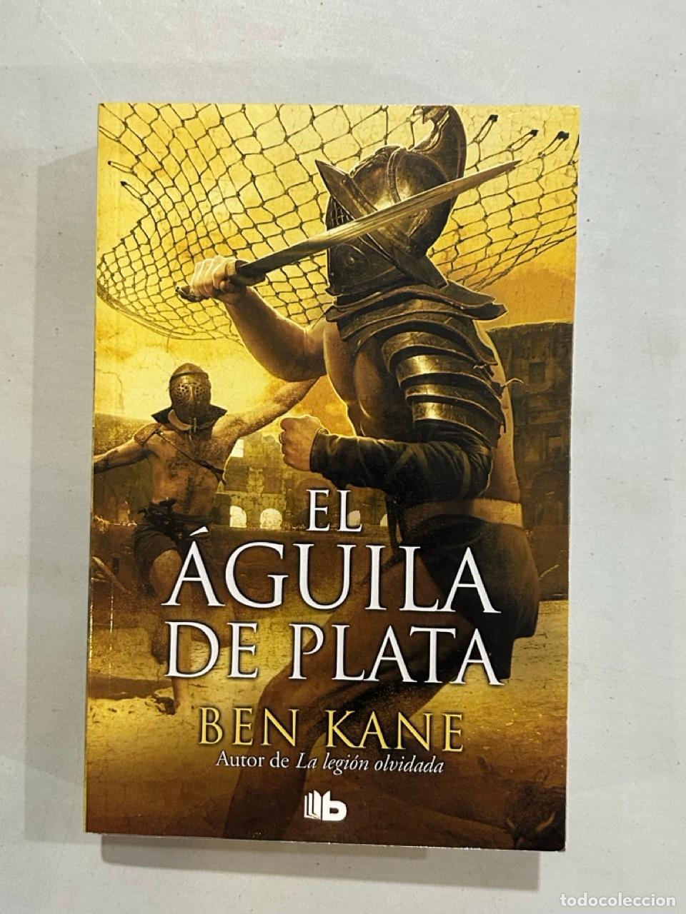 Libros: Ben Kane - El &aacute;guila de plata - Foto 1