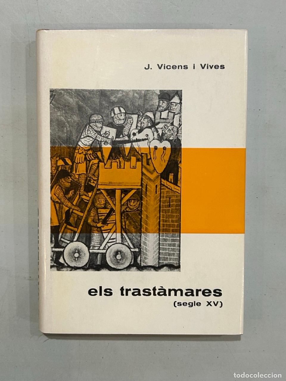 Libros: J. Vicens i Vives - Biografies catalanes. Els trast&agrave;mares (segle XV)