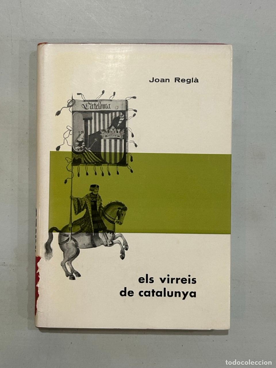 Libros: Joan Regl&agrave; - Biografies catalanes. Els virreis de Catalunya