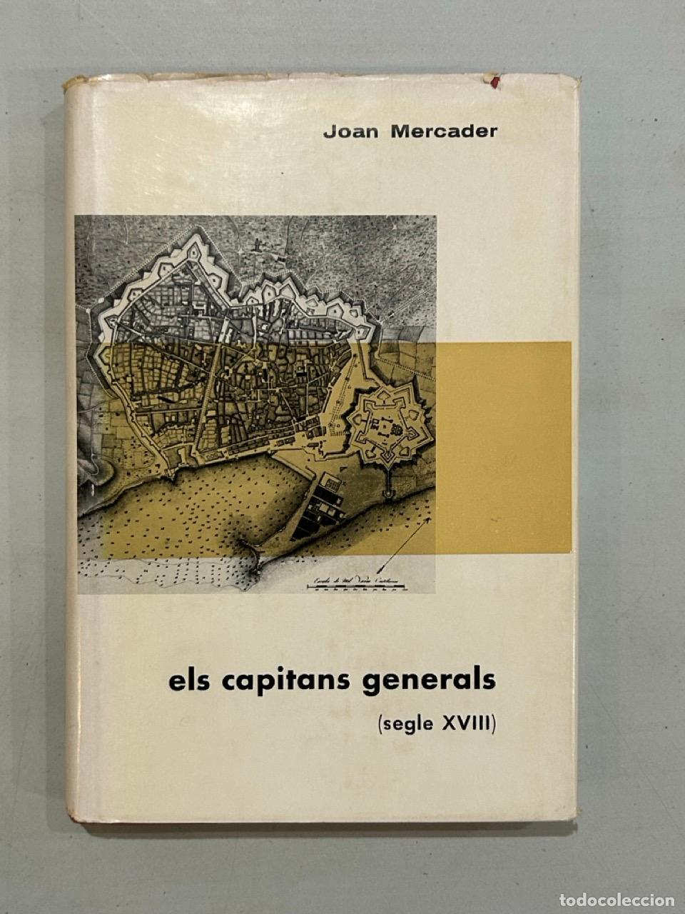 Libros: Joan Mercader - Biografies catalanes. Els capitans generals (segle XVIII)