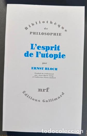 Libros: L'ESPRIT DE L'UTOPIE. (Bibliotheque de Philosophie) - BLOCH, Ernst