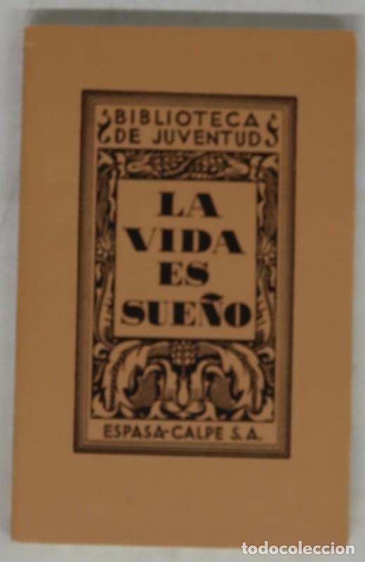 B&uuml;cher: La Vida Es un Sue&ntilde;o - Calder&oacute;n de la Barca - Editorial Espasa Calpe - 2005