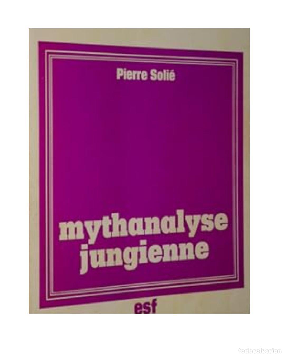Libros: Mythanalyse jungienne - Soli&eacute; Pierre