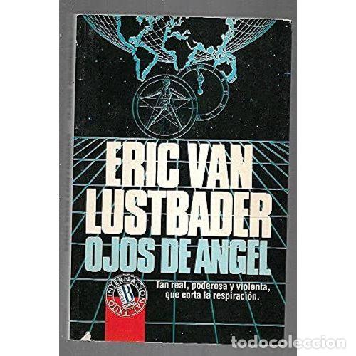 books: Ojos de Angel Ei - Lustbader, e.v. - Ediciones B - &Eacute;xito Internacional, 93