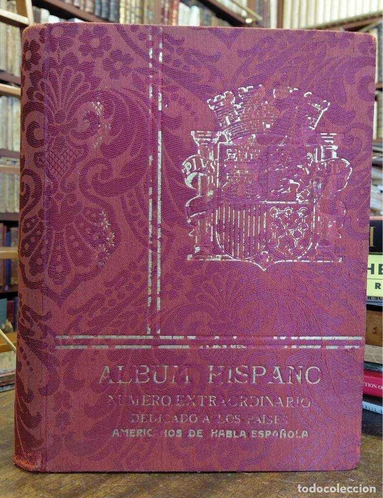 Libros: ALBUM HISPANO. n&uacute;mero extraordinario dedicado a los paises Americanos de habla espa&ntilde;ola. A&ntilde;o 1934
