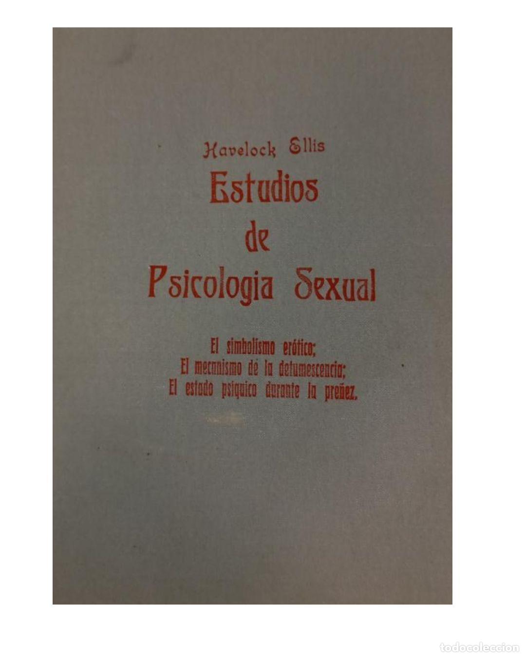 Libros: Estudios de psicolog&iacute;a sexual. EL SIBOLISMO ER&Oacute;TICO - Havelock Ellis.