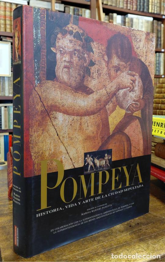 Libri di seconda mano: POMPEYA. Historia vida y Arte de la ciudad sepultada. - RANIERI PANETTA, Marisa.