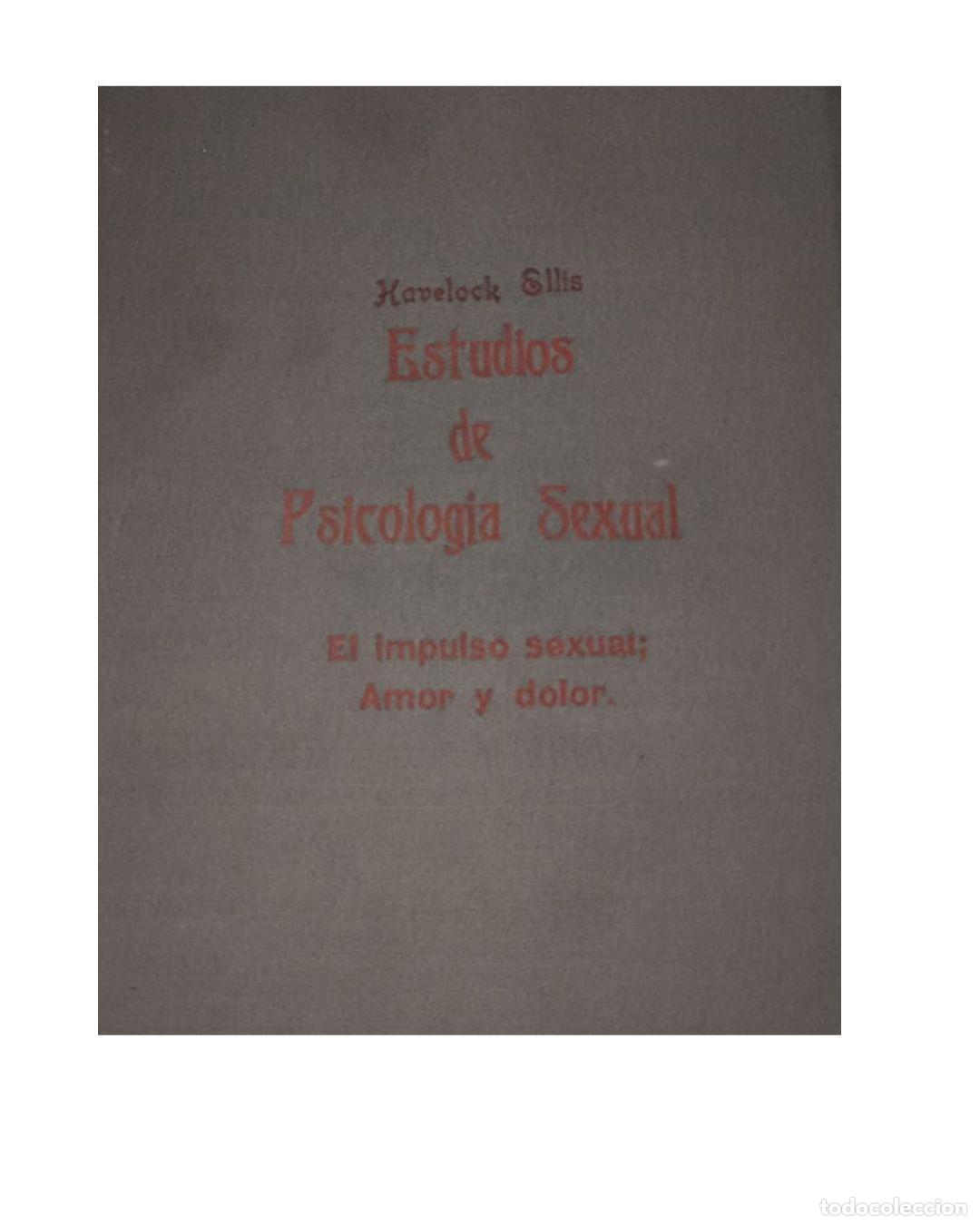 Livros em segunda m&atilde;o: Estudios de psicolog&iacute;a sexual. EL IMPULSO SEXUAL - Havelock Ellis.