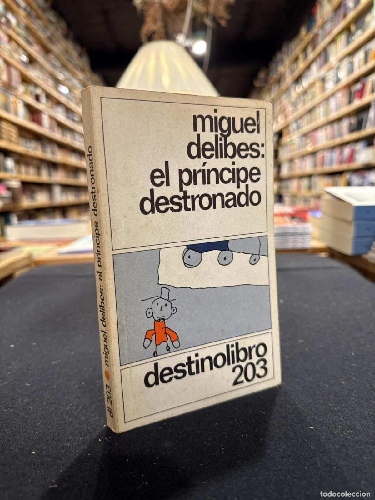 Libros: El principe destronado - Miguel Delibes