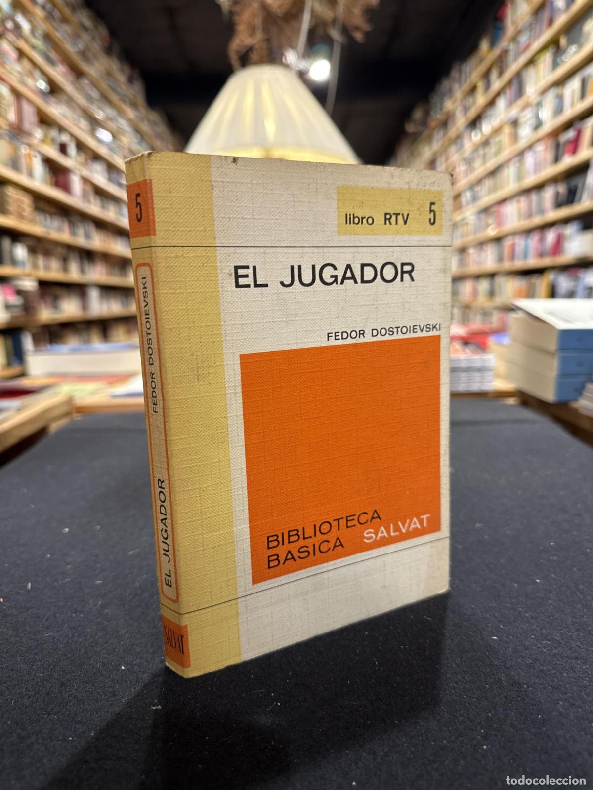 El jugador - Fedor Dostoyevski