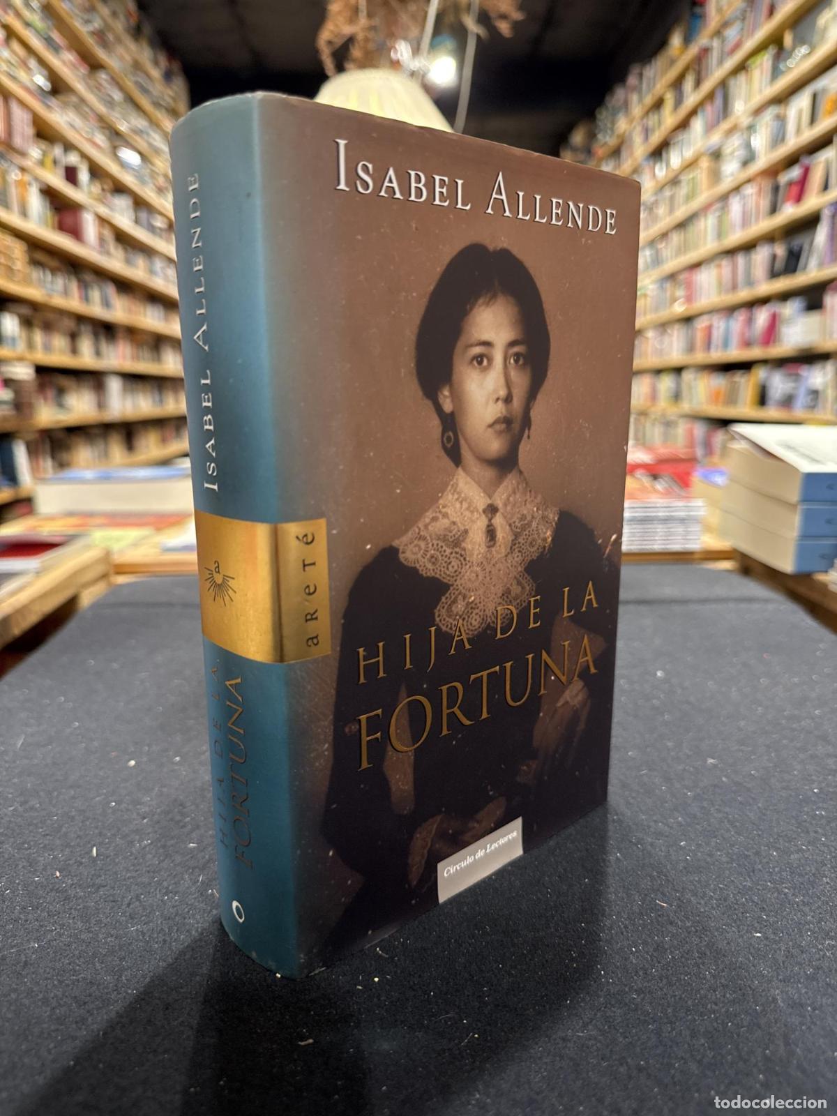 Hija de la Fortuna - ; Isabel Allende