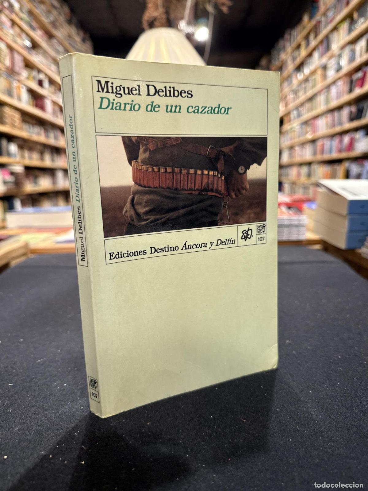 Libros: DIARIO DE UN CAZADOR - Miguel Delibes