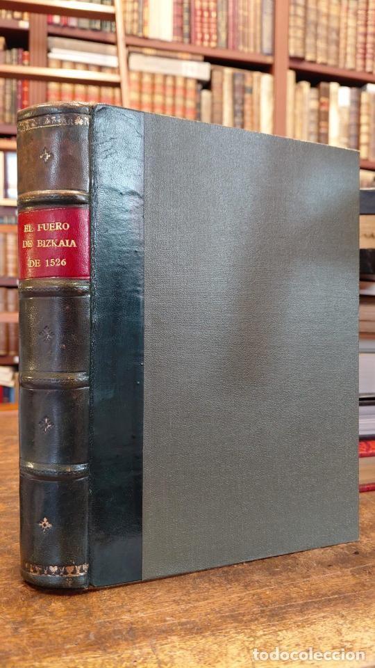 Libros: EL FUERO, PRIVILEGIOS, FRANQUEZAS Y LIBERTADES DEL M. N. Y M. L. SE&Ntilde;ORIO DE VIZCAYA. Con una introd