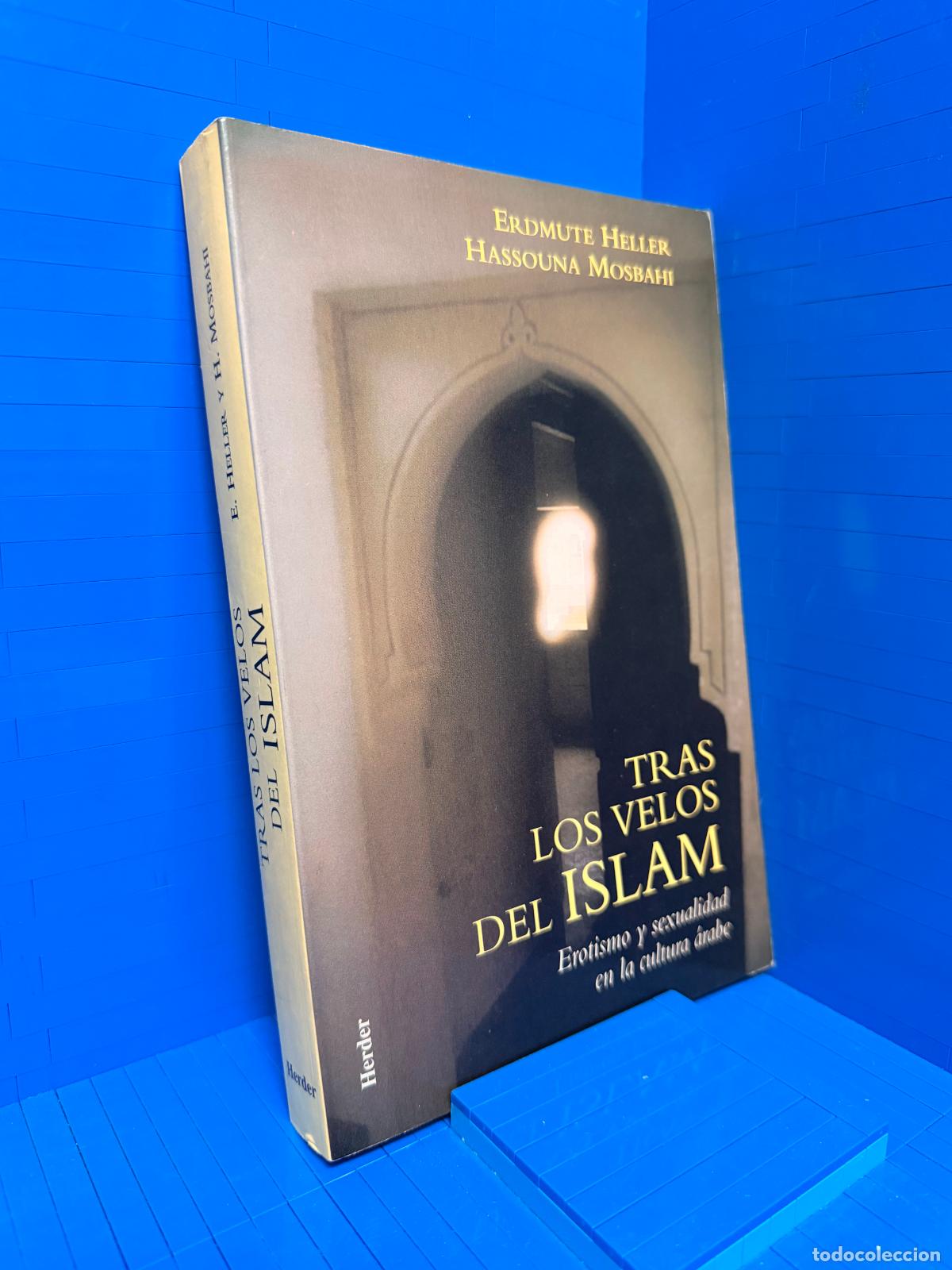 books: LOS VELOS DEL ISLAM - EROTISMO Y SEXUALIDAD EN LA CULTURA ARABE &ndash; ED. HERDER &ndash; 1995 &ndash; ERDMUTE HELLER