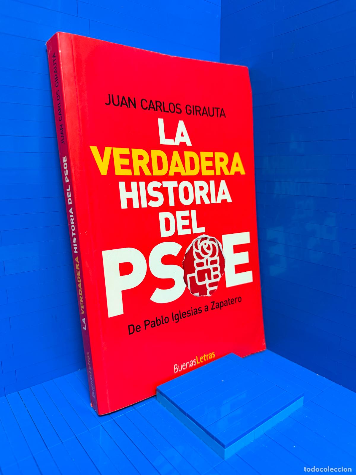 B&uuml;cher: LA VERDADERA HISTORIA DEL PSE - DE PABLO IGLESIAS A ZAPATERO &ndash; ED. BUENASLETRAS &ndash; 2010