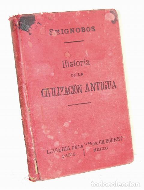 Libros: HISTORIA DE LA CIVILIZACION ANTIGUA 1895 SEIGNOBOS