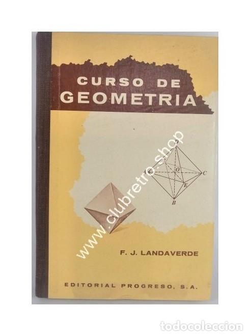 Libros: LIBRO DE TEXTO RETRO. GEOMETRIA 1963 FELIPE DE JESUS LANDAVERDE