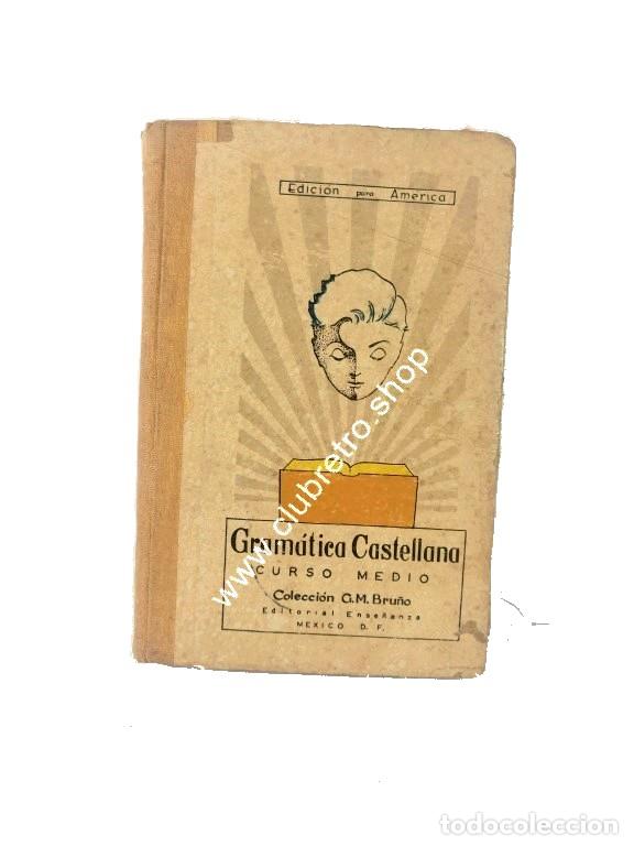 Libros: LIBRO DE TEXTO RETRO. LENGUA CASTELLANA G.M. BRU&Ntilde;O A&Ntilde;OS 60s