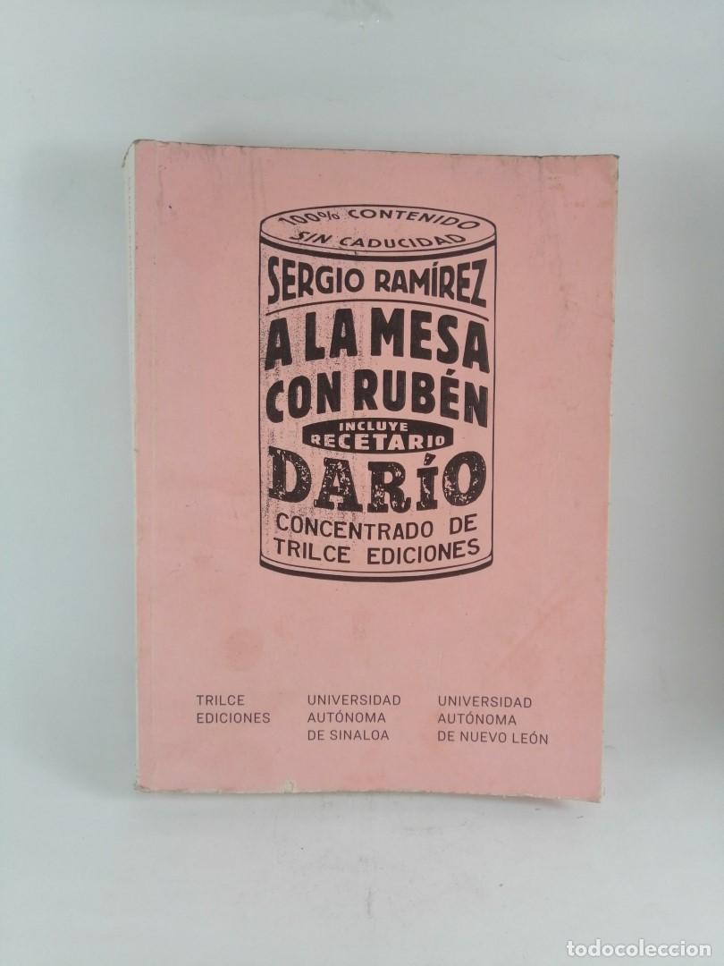 Libros: LIBRO. A LA MESA CON RUBEN DARIO. SERGIO RAMIREZ. 2016 1RA ED. - Foto 3