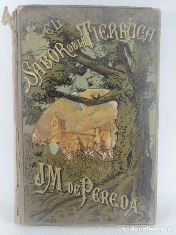 Libros: LIBRO ANTIGUO. EL SABOR DE LA TIERRUCA. M. DE PEREDA 1885 /NOVELA - Foto 2