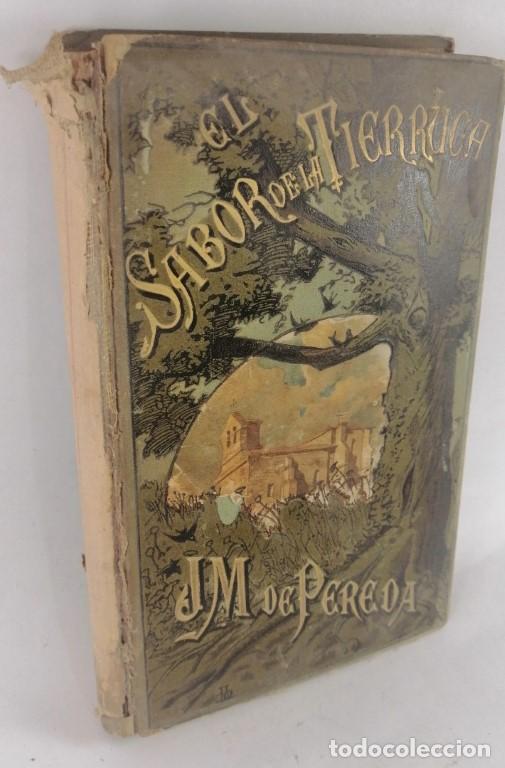 Libros: LIBRO ANTIGUO. EL SABOR DE LA TIERRUCA. M. DE PEREDA 1885 /NOVELA - Foto 3