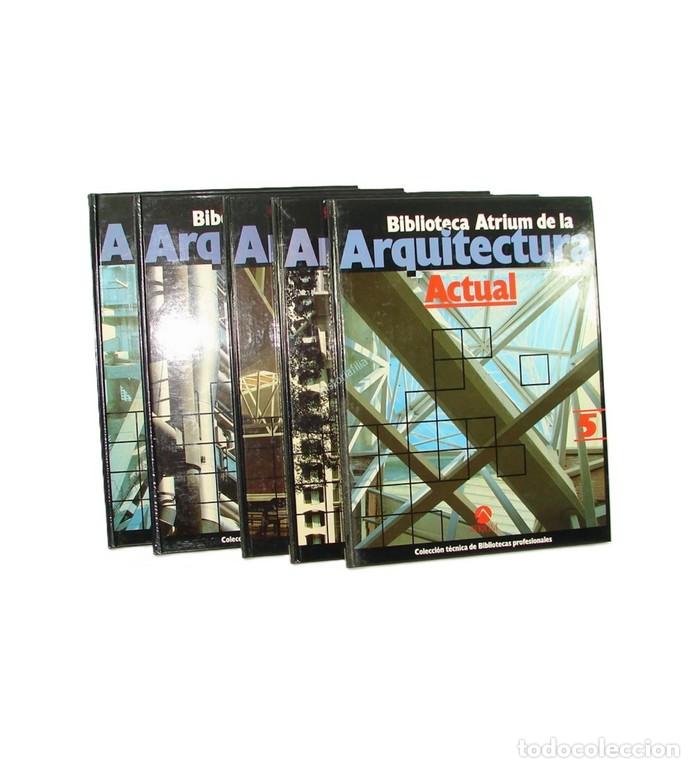 Libros: Libros. Biblioteca Atrium De La Arquitectura Actual 5 Tomos
