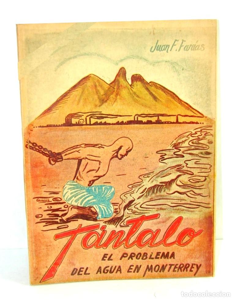 Libros: Tantalo. 1955. Juan F. Farias. Dedicado Y Firmado. 1ra Ed Muy raro