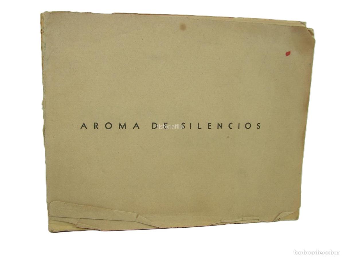 Libros: Aroma De Silencios, 1937, Zoila Rosa Cardenas, 1ra Ed, Muy raro. Lnu Psia