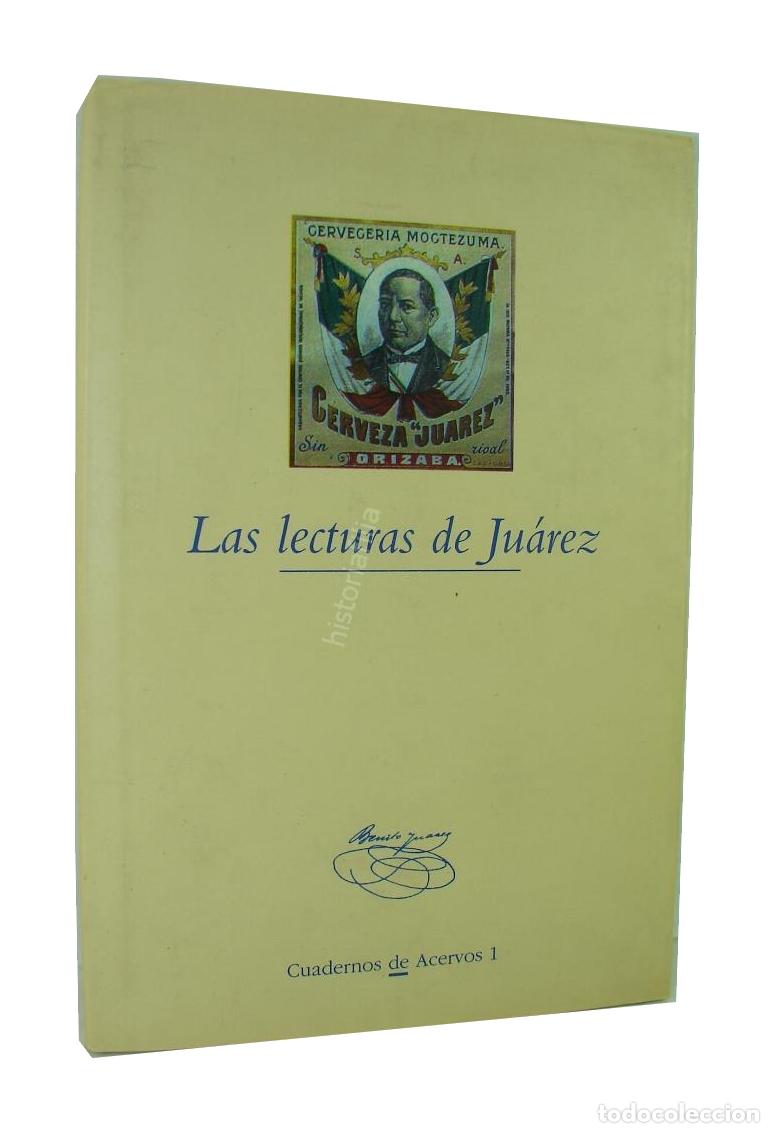 B&uuml;cher: Las Lecturas De Juarez, 1998 Universidad A. B. C , Himx